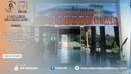 Pusat Latihan Terengganu - FELDA Trace, Kuala Terengganu